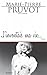 J'inventais ma vie: Saga id...