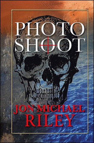Photo Shoot / A Novel, The Second Channey Moran Thriller