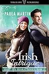 Irish Intrigue by Paula  Martin