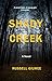 Shady Creek: A Novel