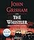 The Whistler by John Grisham