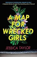 A Map for Wrecked Girls
