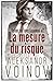 La mesure du risque (Retour sur investissement #2)
