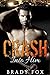 Crash Into Him (Crash Into ...