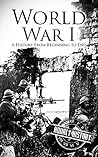 World War I: A Hi...