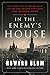 In the Enemy's House: The S...