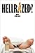 Hellrazed? by Kevin   Miller