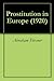 Prostitution in Europe (1920)