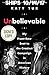Unbelievable: My Front-Row Seat to the Craziest Campaign in American History