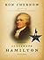 Alexander Hamilton by Ron Chernow
