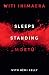 Sleeps Standing: A Story of the Battle of Orakau
