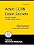 Adult CCRN Exam Secrets Study Guide: CCRN Test Review for the Critical Care Nurses Certification Examinations