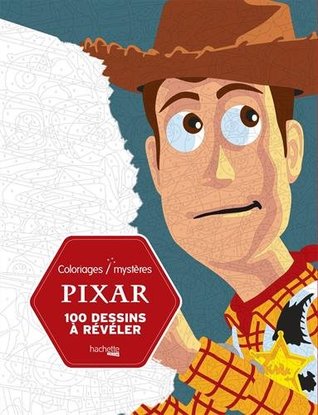 Pixar - 100 dessins à révéler [ Adult coloring book ] (French Edition)