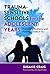 Trauma-Sensitive Schools for the Adolescent Years: Promoting Resiliency and Healing, Grades 6–12