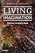Living Imagination: Who Am I and What is Real?