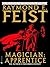 Magician by Raymond E. Feist Magician by Raymond E. Feist