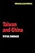 Taiwan and China: Fitful Embrace