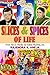 Slices And Spices Of Life by Rajendra Kumar Aneja