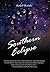 Southern Eclipse by Asabell Audida