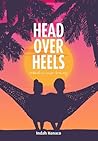 Head Over Heels  by Indah Hanaco