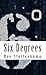 Six Degrees