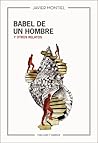 Babel de un hombre by Javier Montiel