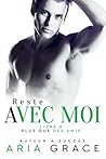 Reste avec moi by Aria Grace