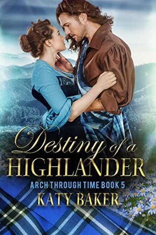 Destiny of a Highlander (Arch Through Time #5)