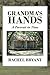 Grandmas Hands: A Portrait ...