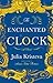 The Enchanted Clock: A Novel