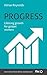 Progress by Adrian   Reynolds