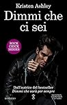 Dimmi che ci sei by Kristen Ashley