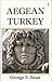 Aegean Turkey: The Classic guides to Turkey