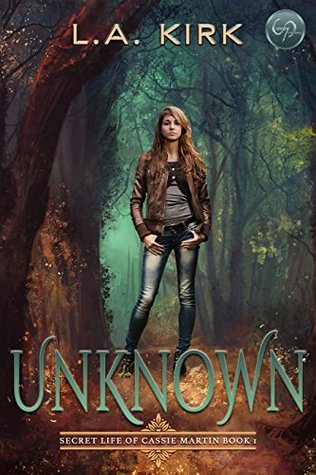Unknown (The Secret Life of Cassie Martin, #1)