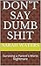 Don't Say Dumb Shit by Sarah  Waters