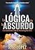 La Lógica de lo absurdo: O el asombroso viaje de Hermenegilda Ósea.