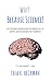 Why? Because Science!: The little book of bedtime science that unravels life, the universe, and the occasional pair of underpants