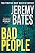 Bad People: Four Critically...