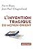 L’invention tragique du Moyen-Orient