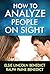 How to Analyze People on Sight