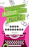 Pseudonyme küsst ...