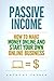 Passive Income: Highly Prof...