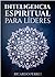 Inteligencia espiritual para lideres by Ricardo Perret Erhard