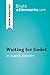 Waiting for Godot by Samuel Beckett (Book Analysis) by Bright Summaries Waiting for Godot by Samuel Beckett (Book Analysis) by Bright Summaries