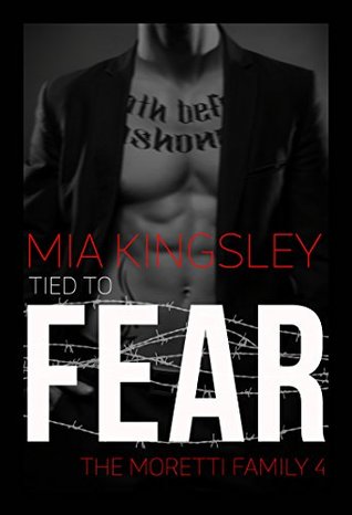 Tied To Fear (The Moretti Family #4)