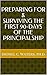 Preparing For & Surviving T...
