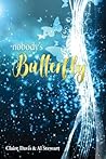 Nobody's Butterfly by Claire Davis Nobody's Butterfly by Claire Davis