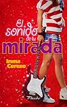 El sonido de tu mirada by Inma Cerezo