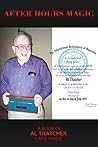 After Hours Magic: A Book of Al Thatcher Card Magic