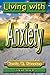 #2 Living with Anxiety: (Vo...